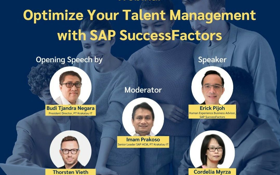 Memperkenalkan Advanced Talent Management Modul HCM SAP, Krakatau IT Gelar Webinar SAP